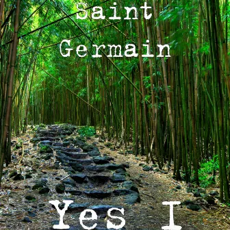 Yes I by Saint Germain