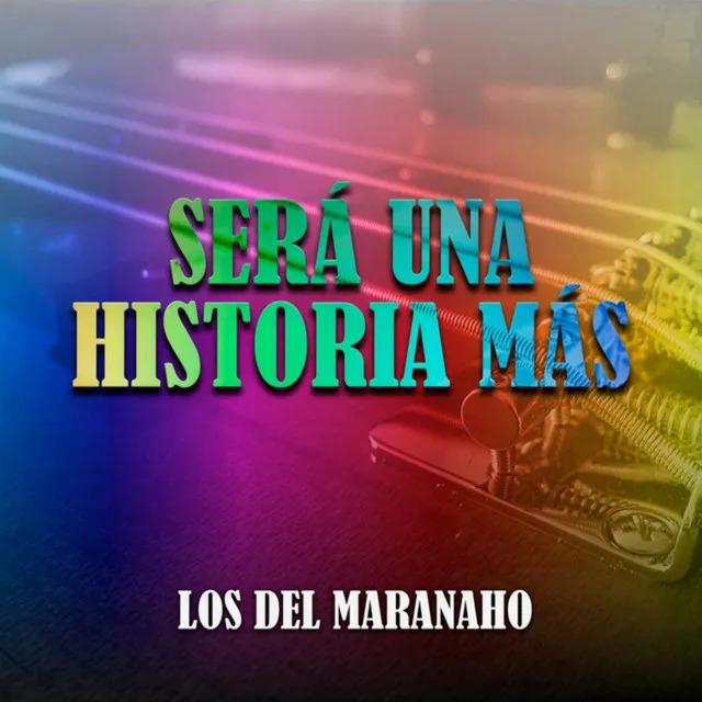 Será una Historia Más