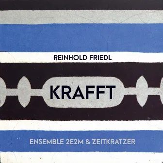 Krafft by Ensemble 2E2M