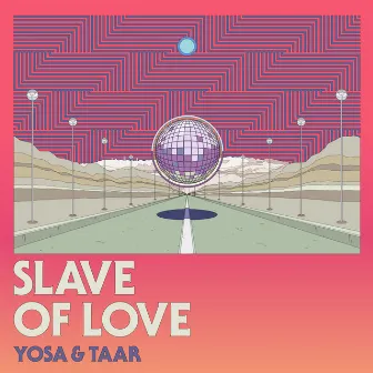 Slave of Love feat. 向井太一&MINMI by YOSA & TAAR