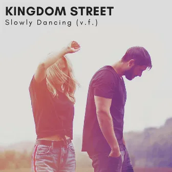 Slowly Dancing (Version française) by Kingdom Street