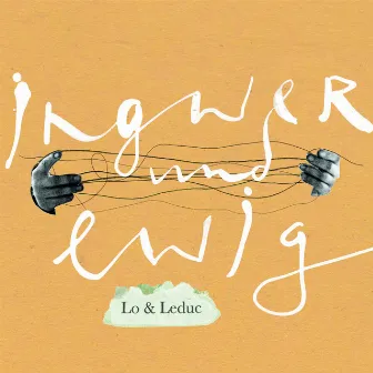 Ingwer und Ewig by Lo & Leduc