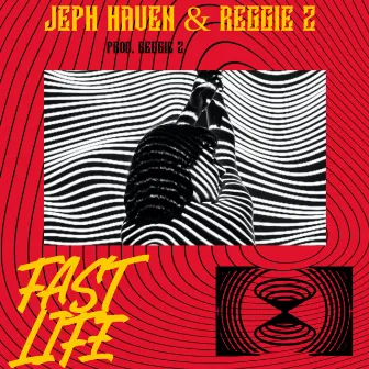 Fast Life by Jeph Haven