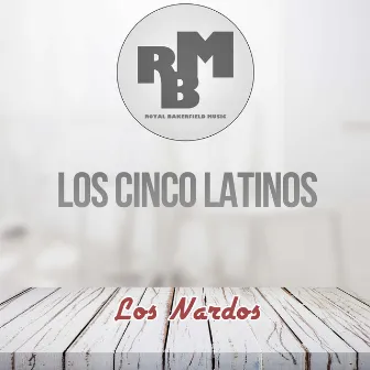 Los Nardos by Los Cinco Latinos