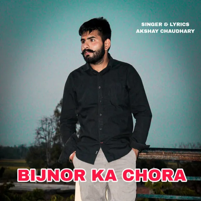 Bijnor Ka Chora