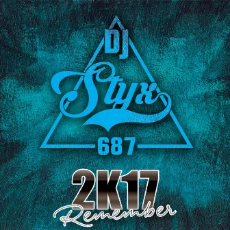 2K17 by DJ STYX 687