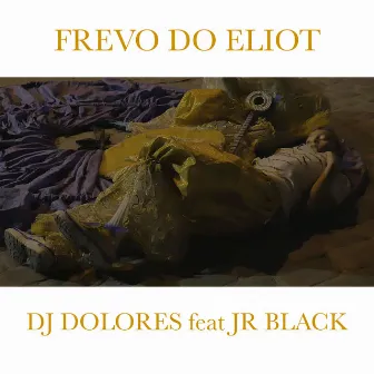 Frevo do Eliot by DJ Dolores