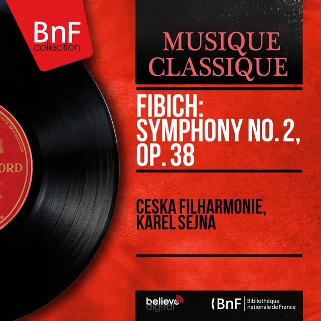 Fibich: Symphony No. 2, Op. 38 (Mono Version)