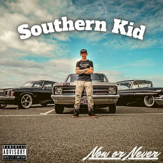 Now Or Never by Southern Kid