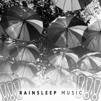 !!!Rain Sleep Music!!! by Rain Music!