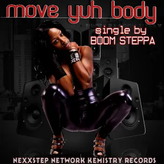 Move Yu Body - Single by Boom Steppa