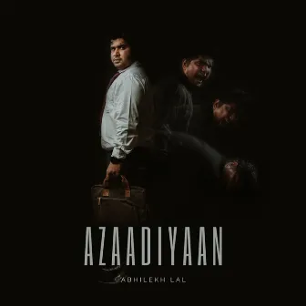 Azaadiyaan by Abhilekh Lal