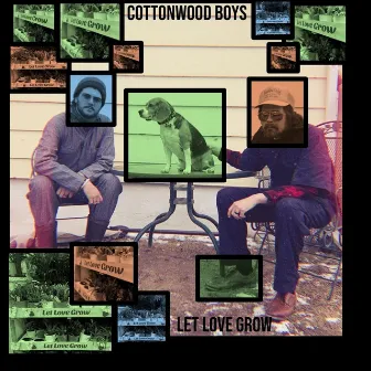 Let Love Grow by Cottonwood Boys