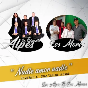 Nadie Amor Nadie by Los Originales Alpes