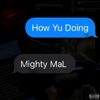 How Yu Doing by Mighty Mal