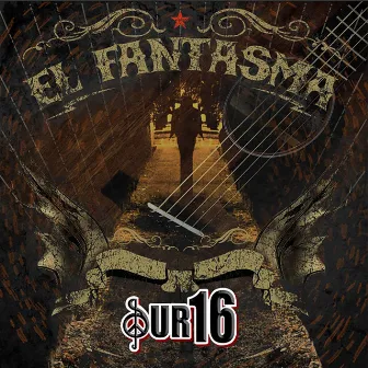 El Fantasma by Sur 16