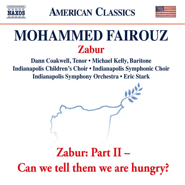 Mohammed Fairouz: Zabur, Pt. 2: Can We Tell Them We Are Hungry?