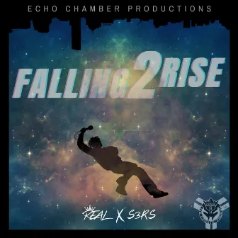 Falling 2 Rise by R.E.A.L.252