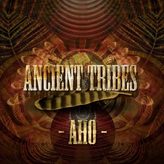 Ancient Tribes by Aho