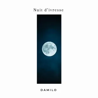 Nuit d'ivresse by Damilo