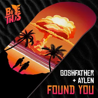 Found You by Goshfather