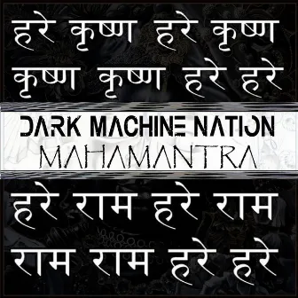 Mahamantra by Dark Machine Nation