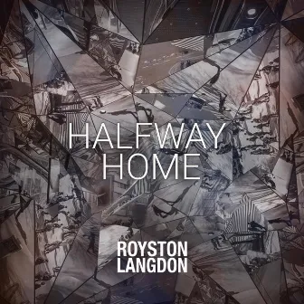 Halfway Home by Royston Langdon