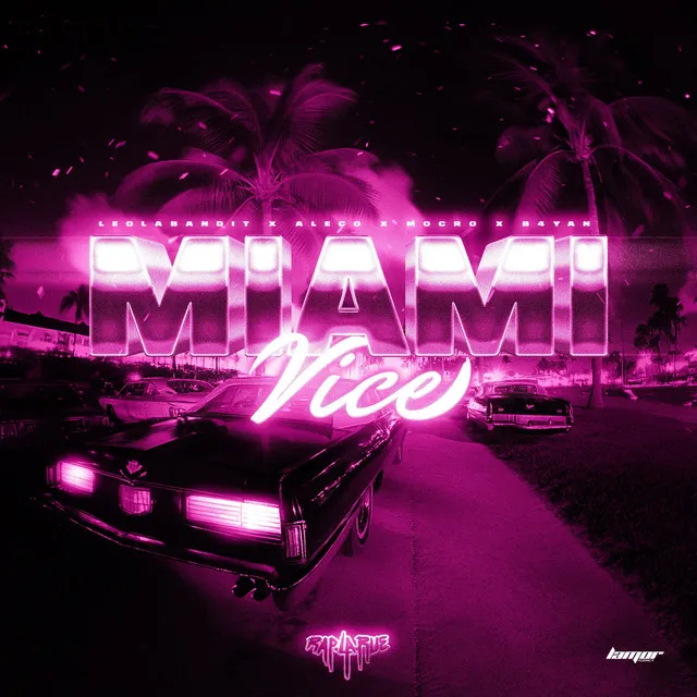 Miami Vice (feat. LeoLaBandit, ALECO, Mocro & B4YAN)