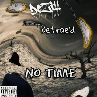 No Time by Dezill