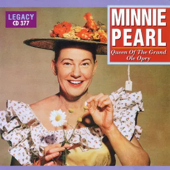 Queen Of The Grand Ole Opry by Minnie Pearl