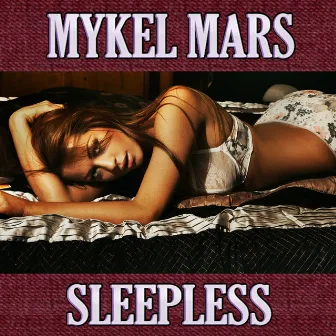 Sleepless: Deluxe Edition by Mykel Mars