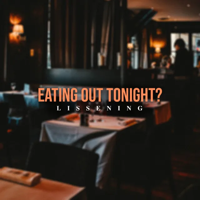 Eating Out Tonight?