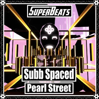 Pearl Street by Subb Spaced