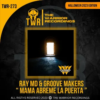 Mama Abreme La Puerta (Halloween 2023 Edition) by Groove Makers