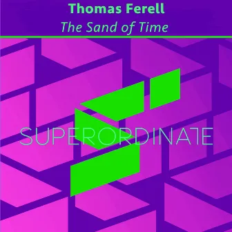 The Sand of Time by Thomas Ferell