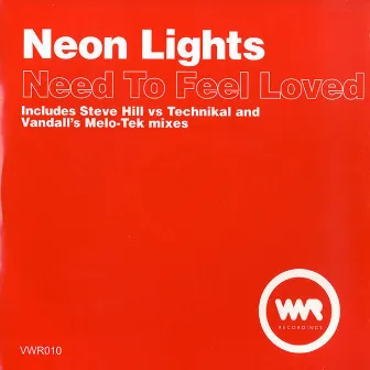 Need to Feel Loved by Neon Lights