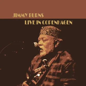 Live In Copenhagen by Jimmy Burns