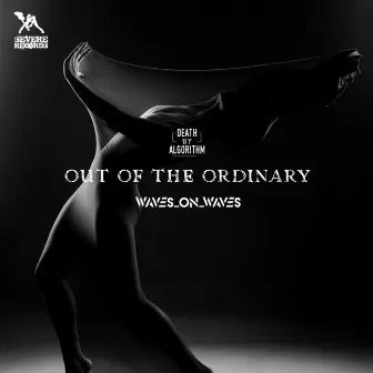 Out of the Ordinary by Death By Algorithm