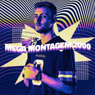 Mega Montagem 2000 by Dj Ryan