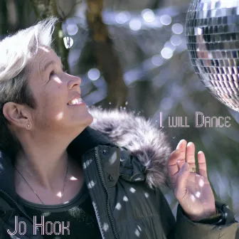 I Will Dance by Jo Hook