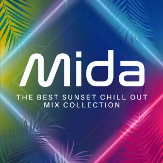 The Best Sunset Chill Out Mix Collection by Mida