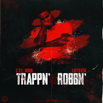 Trappn’ & Robbn’ by C.O.E. Mook