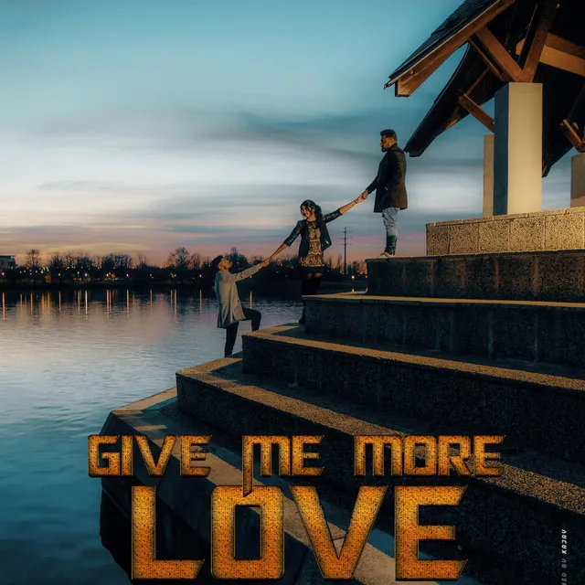 Give Me More Love