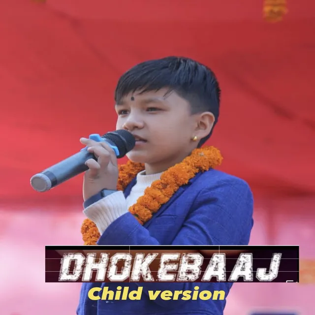 Dhokebaaj - Child Version