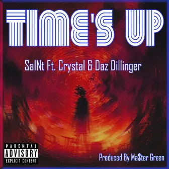 Time's Up by SaINt