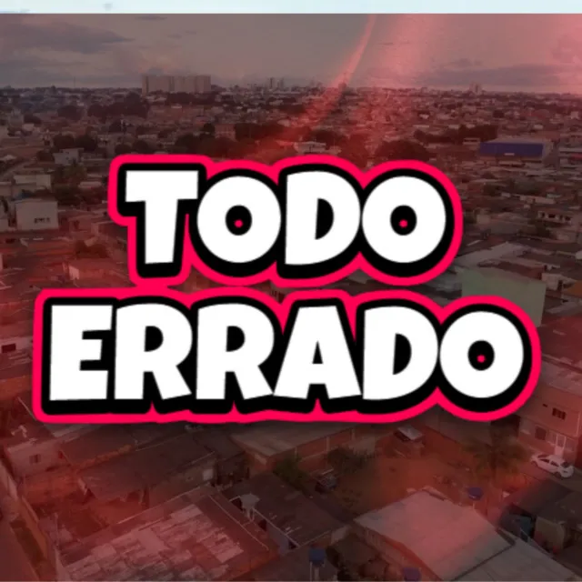 TODO ERRADO