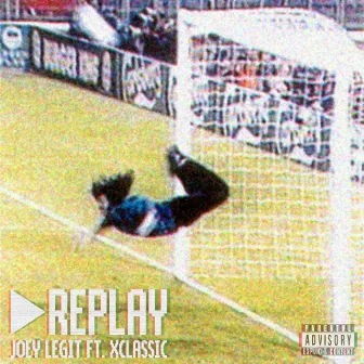 Replay by Joey Legit