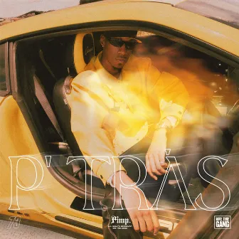 P'TRÁS by PiMP WiLLIAM