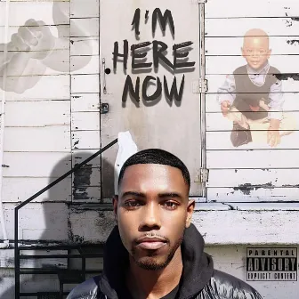 I'm Here Now by Lil Chadd