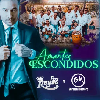 Amantes Escondidos by Puro Reyes